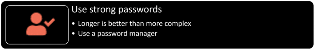 Usestrongpasswords » admin by request Use strong passwords black banner with bullet points and an icon. » admin by request